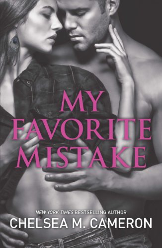 My Favorite Mistake by Chelsea Cameron